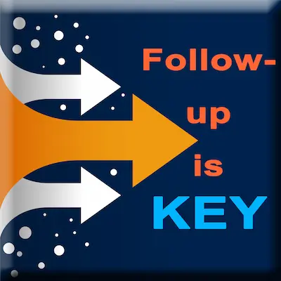 Follow-up is key arrows